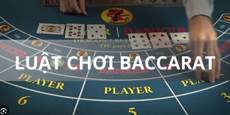 Quy luật baccarat cụ thể 